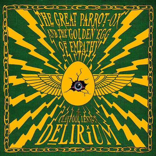 The Claypool Lennon delirium - Great Parrot-ox And The Golden Egg Of Empathy  CD