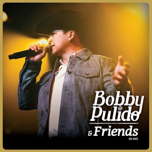 Bobby Pulido – Bobby Pulido & Friends (En Vivo) - LP